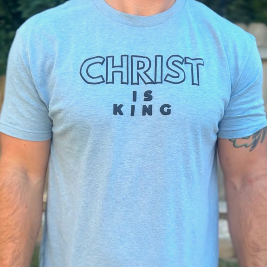 Christ is King blue tee